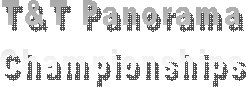 T&T Panorama
Championships